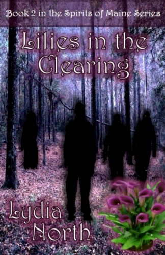 Lilies in the Clearing (The Spirits of Maine) poster