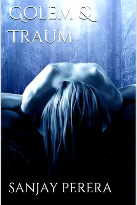 Golem & Traum (The Dark and The Light Book 1) poster