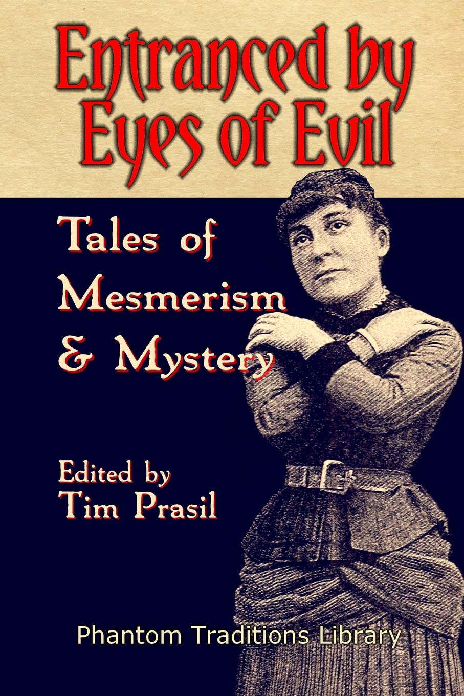 Entranced by Eyes of Evil: Tales of Mesmerism and Mystery poster