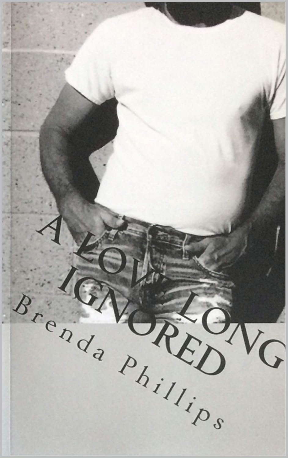 A Love long Ignored: Book Two of The Lawmen of Crockett County poster