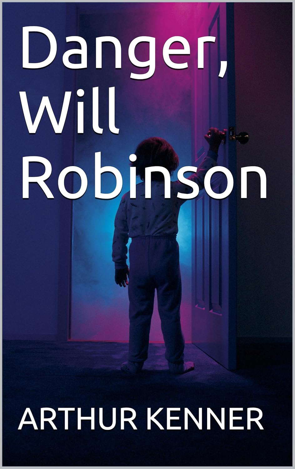 Danger, Will Robinson poster