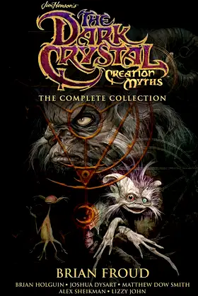 Jim Henson's The Dark Crystal Creation Myths: The Complete Collection poster