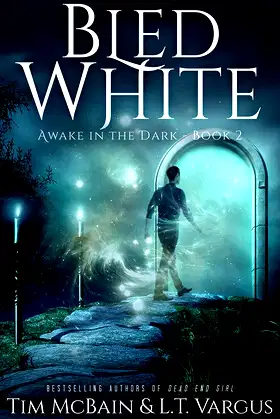 Bled White (Awake in the Dark Book 2) poster