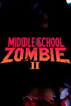 Middle School Zombie 2 poster