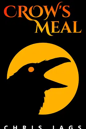 Crow's Meal (Crow's Meal Chronicles Book 1) poster