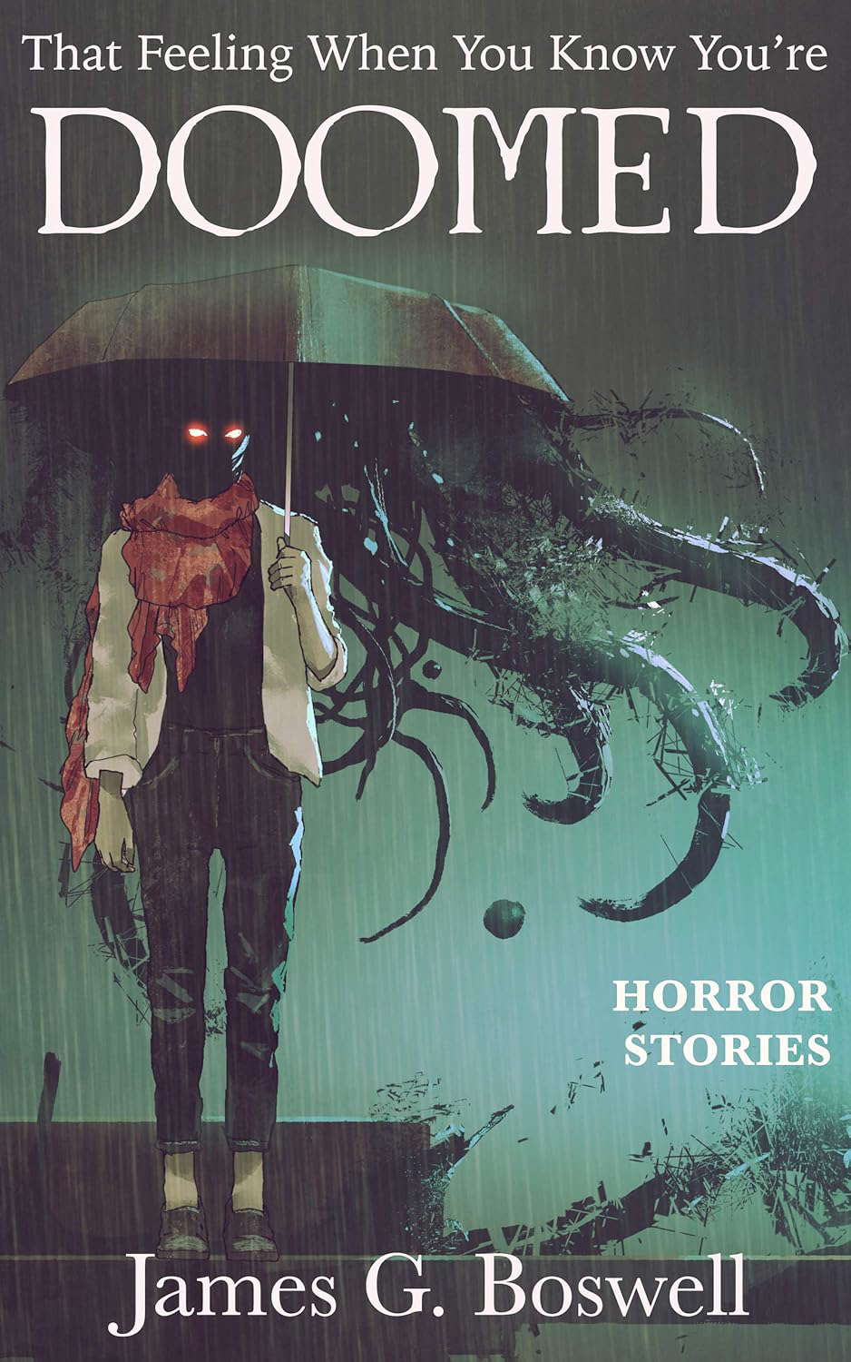 That Feeling When You Know You're Doomed: Horror Stories poster