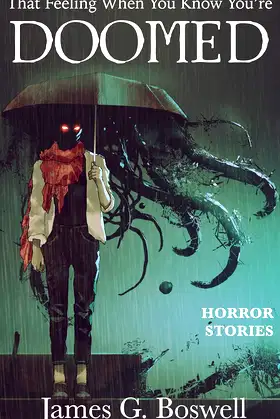 That Feeling When You Know You're Doomed: Horror Stories poster