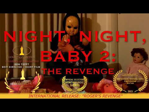 Night, Night, Baby 2: Roger's Revenge (2021) | Award Winning Short Horror Film