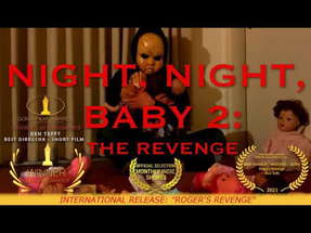 Night, Night, Baby 2: Roger's Revenge (2021) | Award Winning Short Horror Film poster