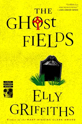 The Ghost Fields: A Mystery (Ruth Galloway series Book 7) poster