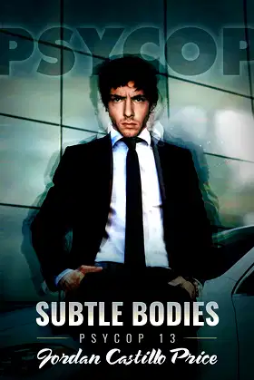 Subtle Bodies (PsyCop Book 13) poster