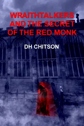 WraithTalkers and the Secret of the Red Monk poster