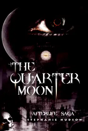 The Quarter Moon: Afterlife Saga poster