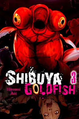 Shibuya Goldfish, Vol. 3 (Shibuya Goldfish, 3) poster