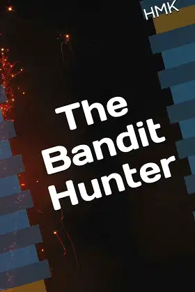 The Bandit Hunter (Hellssina Clan Short Storys) poster