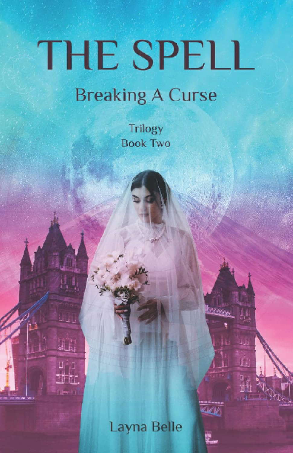 The Spell: Breaking a Curse (Book 2 Trilogy) (The Spell Trilogy) poster