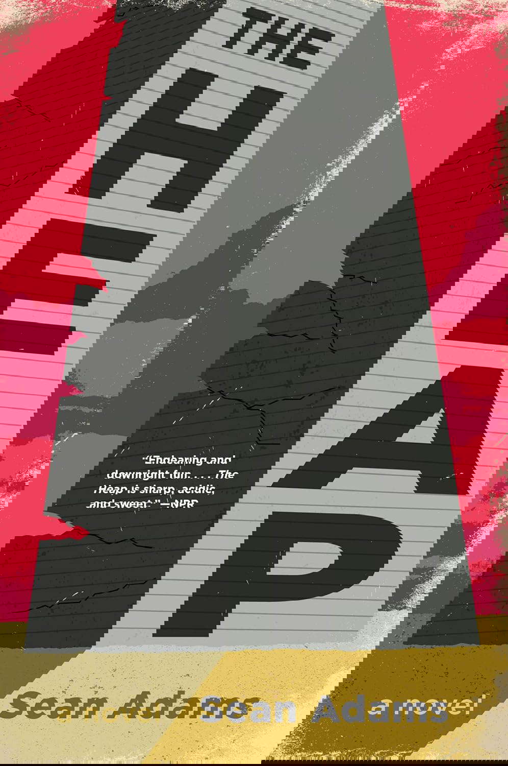 The Heap: A Novel poster