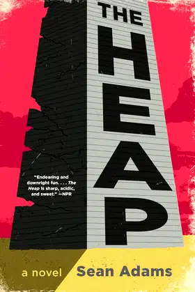 The Heap: A Novel poster