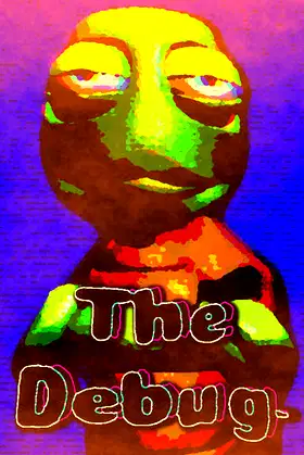 The Debug™ poster