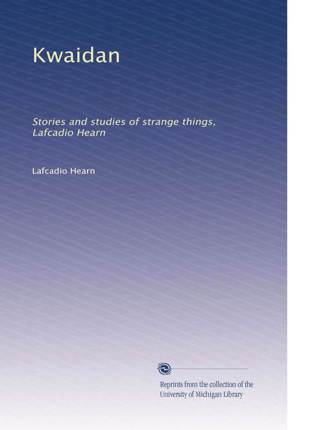 Kwaidan: Stories and studies of strange things, Lafcadio Hearn poster