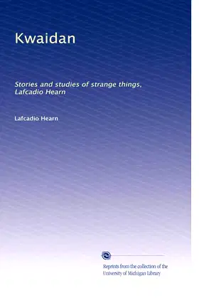 Kwaidan: Stories and studies of strange things, Lafcadio Hearn poster