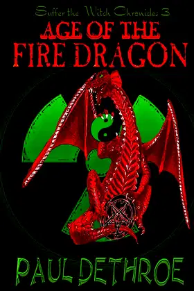 Age of the Fire Dragon (Suffer the Witch) poster