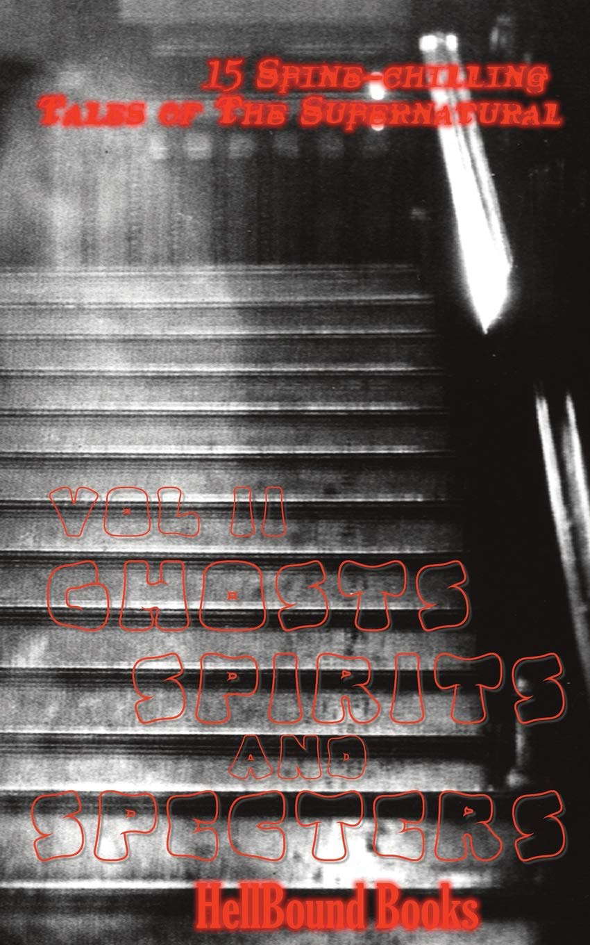 Ghosts, Spirits and Specters: Volume 2 poster