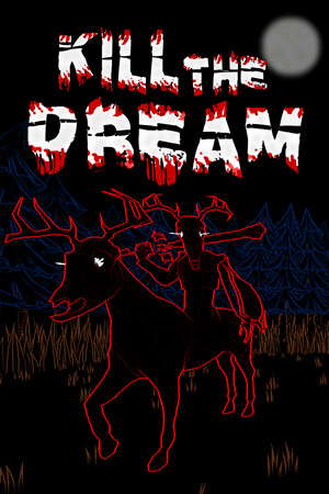 Kill The Dream poster