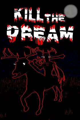 Kill The Dream poster