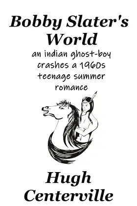 Bobby Slater's World: An early 1960s summer ghost story poster