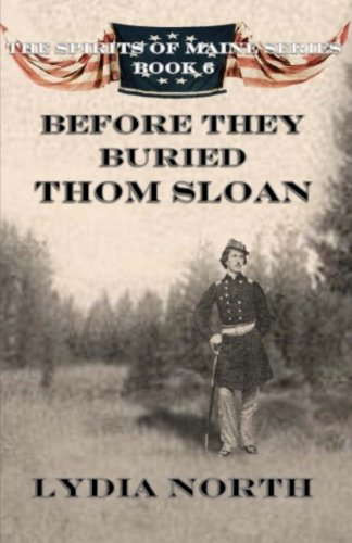 Before They Buried Thom Sloan (The Spirits of Maine Series) poster