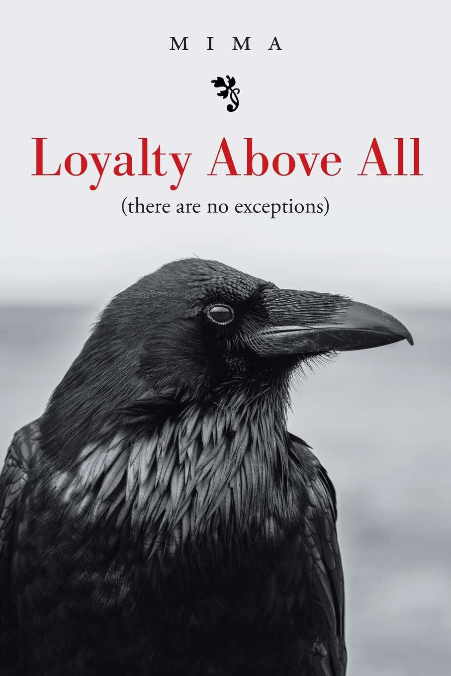 Loyalty Above All (there are no exceptions) poster