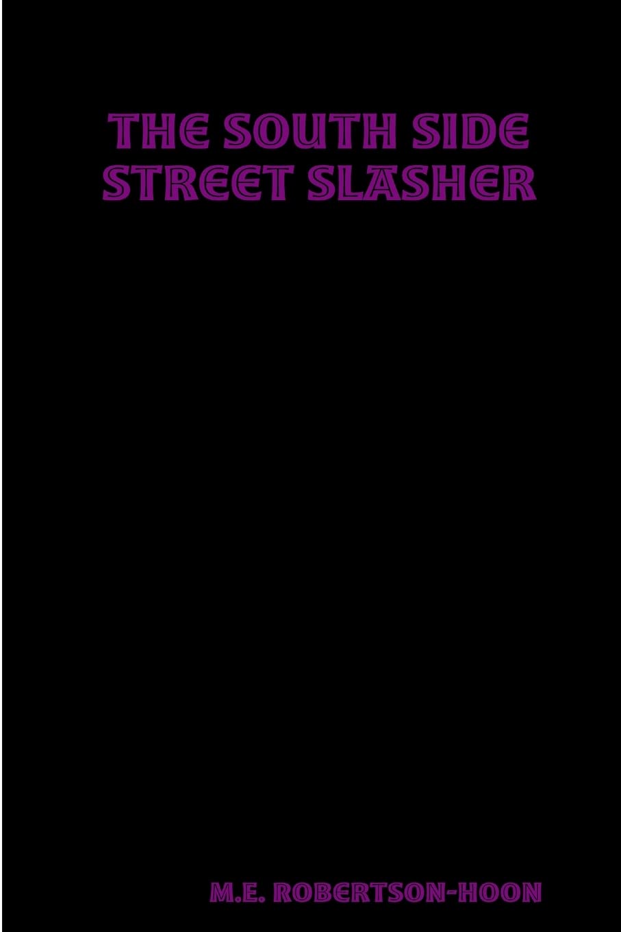 The South Side Street Slasher poster