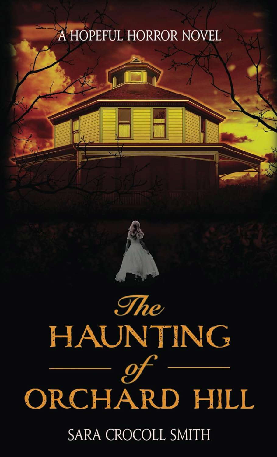 The Haunting of Orchard Hill: A Hopeful Horror Novel poster