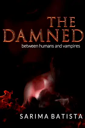 The Damned: Between humans and vampires (Real Demons Book 1) poster