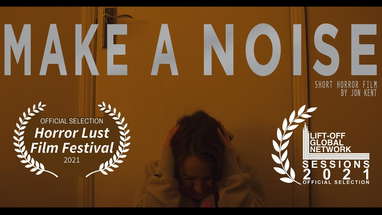 MAKE A NOISE  (SHORT FILM) - HORROR FILM 2021 poster