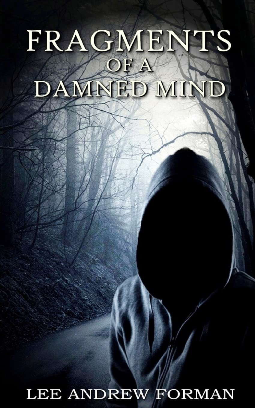 Fragments of a Damned Mind: A Collection of Dark Fiction poster