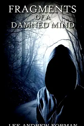 Fragments of a Damned Mind: A Collection of Dark Fiction poster