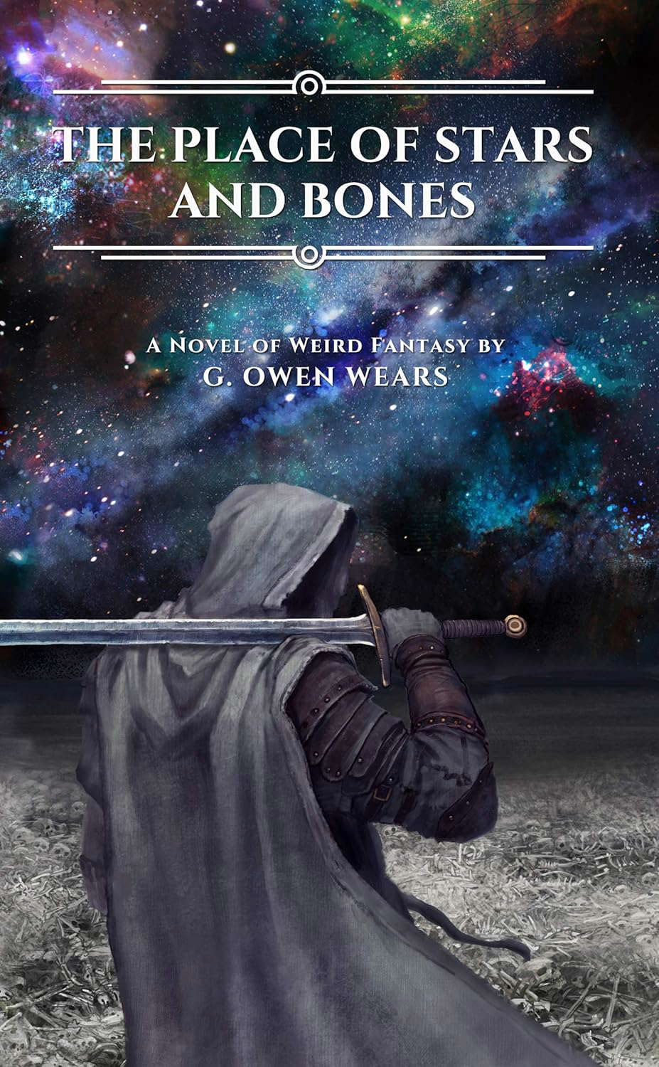 The Place of Stars and Bones: A Novel of Weird Fantasy poster