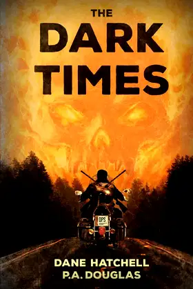 The Dark Times: A Zombie Novel poster