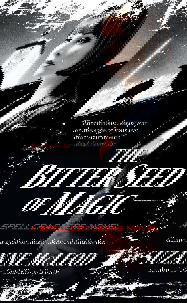 The Bitter Seed of Magic (A Spellcrackers Novel) poster