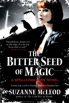 The Bitter Seed of Magic (A Spellcrackers Novel) poster