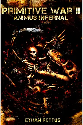 Primitive War 2: Animus Infernal poster