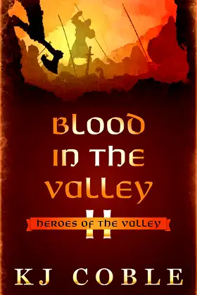 Blood in the Valley (Heroes of the Valley Book 2) poster