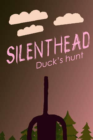 Silenthead: Ducks hunt poster
