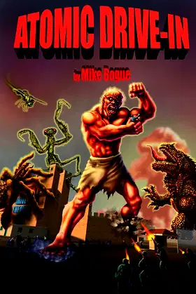 Atomic Drive-In and Five Other Tales poster