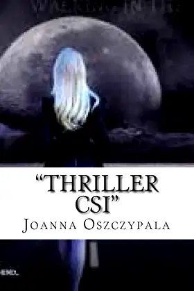 " Thriller CSI ": Thriiler,Novel,Literature,Fiction poster
