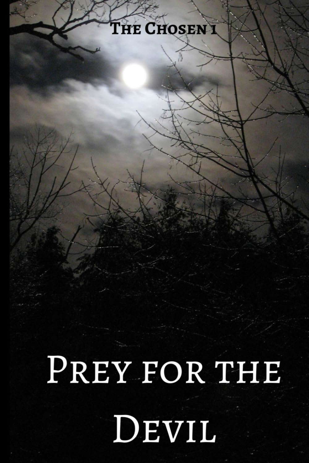 Prey For The Devil (The Chosen) poster