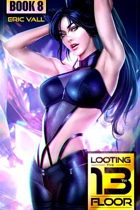 Looting the 13th Floor 8: A Reverse Portal Fantasy poster