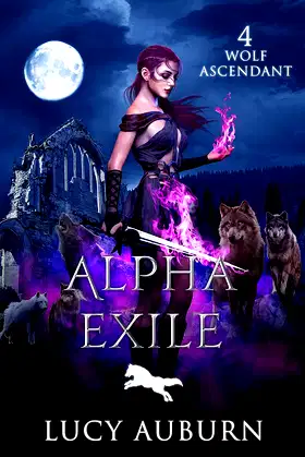 Alpha Exile (Wolf Ascendant Book 4) poster